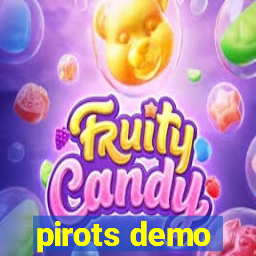 pirots demo